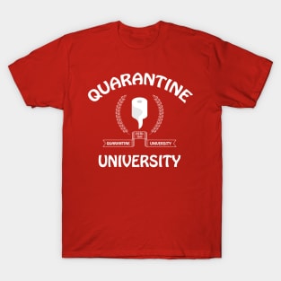 Quarantined University T-Shirt